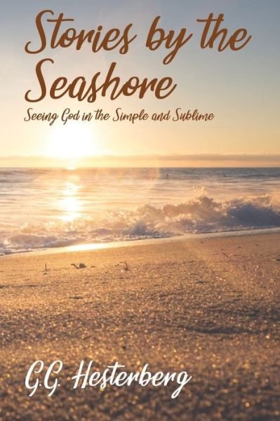 Stories by the Seashore - G G Hesterberg - Böcker - INDEPENDENTLY PUBLISHED - 9781091390829 - 25 mars 2019