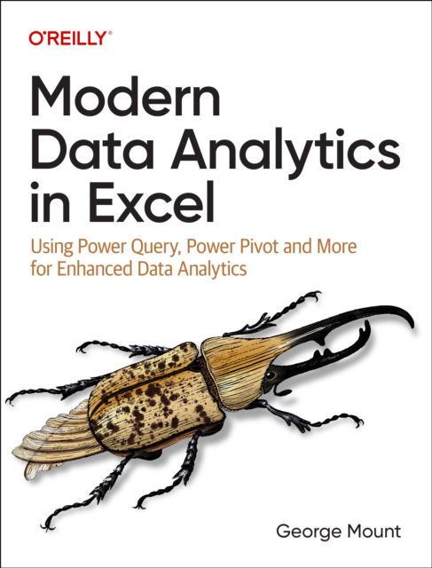 Cover for George Mount · Modern Data Analytics in Excel: Using Power Query, Power Pivot and More for Enhanced Data Analytics (Taschenbuch) (2024)