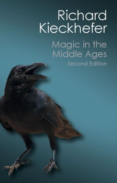 Cover for Richard Kieckhefer · Magic in the Middle Ages - Canto Classics (Paperback Book) [2 Revised edition] (2014)