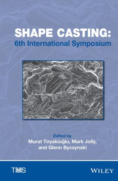 Cover for Tms · Shape Casting: 6th International Symposium 2016 (Hardcover bog) (2016)