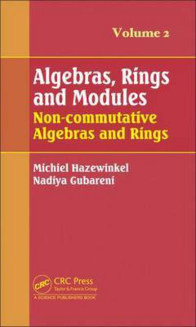 Cover for Michiel Hazewinkel · Algebras, Rings and Modules, Volume 2: Non-commutative Algebras and Rings (Hardcover Book) (2016)