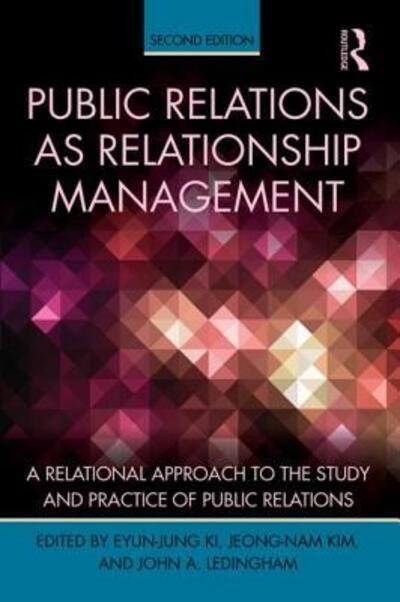 Cover for Eyun-jung Ki · Public Relations As Relationship Management: A Relational Approach To the Study and Practice of Public Relations - Routledge Communication Series (Paperback Bog) (2015)