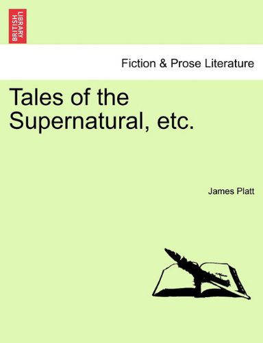 Cover for James Platt · Tales of the Supernatural, Etc. (Paperback Book) (2011)