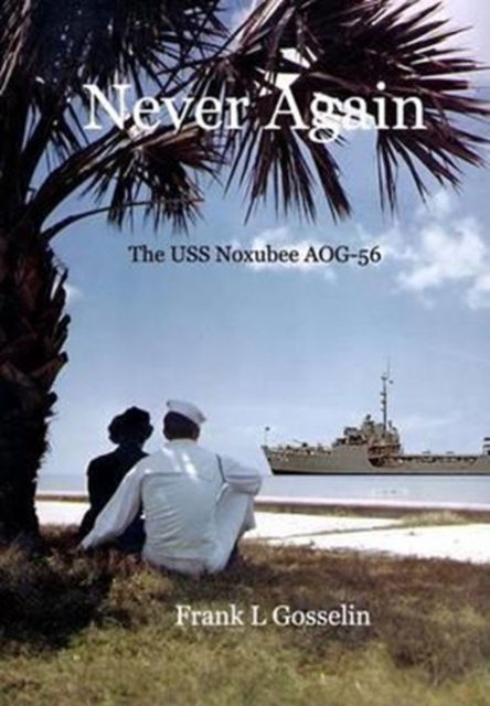 Cover for Frank L Gosselin · Never Again (Hardcover Book) (2016)