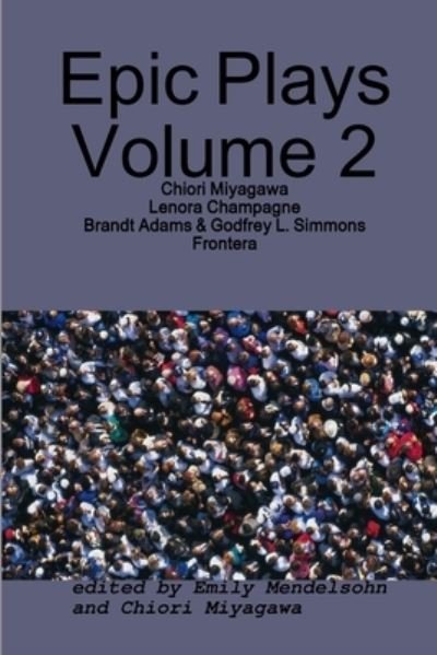 Cover for Chiori Miyagawa · Epic Plays Volume 2 (Paperback Book) (2017)