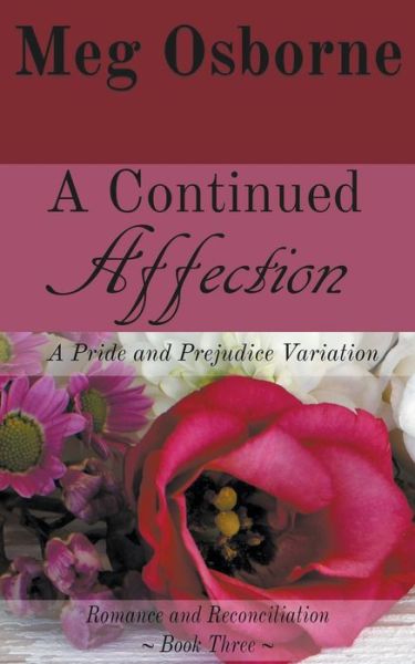 A Continued Affection - Meg Osborne - Books - Draft2Digital - 9781393746829 - August 1, 2020