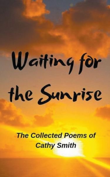 Cover for Cathy Smith · Waiting for the Sunrise (Paperback Bog) (2020)