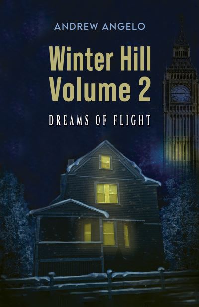 Cover for Andrew Angelo · Winter Hill: Volume 2: Dreams of flight (Paperback Book) (2023)