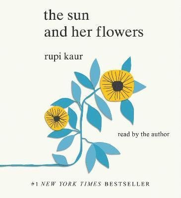 Cover for Rupi Kaur · The Sun and Her Flowers (Audiobook (CD)) [Unabridged edition] (2021)