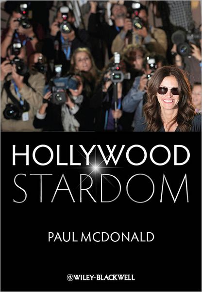 Cover for Paul McDonald · Hollywood Stardom (Hardcover Book) (2013)