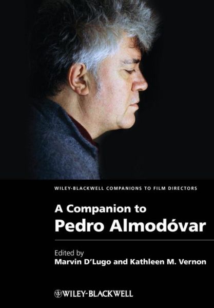 Cover for M D'Lugo · A Companion to Pedro Almodovar - Wiley Blackwell Companions to Film Directors (Hardcover Book) (2013)