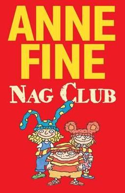 Cover for Anne Fine · The Nag Club - Anne Fine: Clubs (Paperback Book) (2012)