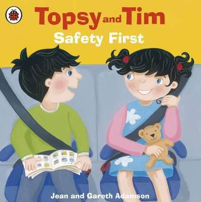 Cover for Jean Adamson · Topsy and Tim: Safety First - Topsy and Tim (Pocketbok) (2011)