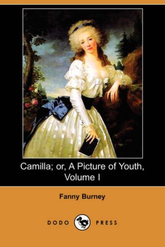 Cover for Frances Burney · Camilla; Or, a Picture of Youth, Volume I (Dodo Press) (Paperback Bog) (2008)