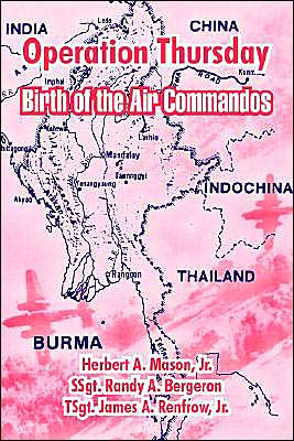 Cover for Mason, Herbert A, Jr · Operation Thursday: Birth of the Air Commandos (Paperback Book) (2004)