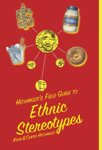 Hechinger's Field Guide to Ethnic Stereotypes - Curtis Hechinger - Books - Simon & Schuster - 9781416577829 - February 17, 2009