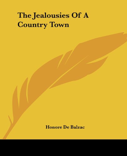 Cover for Honorã© De Balzac · The Jealousies of a Country Town (Paperback Book) (2004)