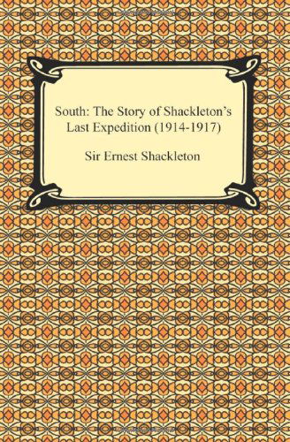 Cover for Sir Ernest Shackleton · South: the Story of Shackleton's Last Expedition (1914-1917) (Paperback Book) [Reprint edition] (2009)