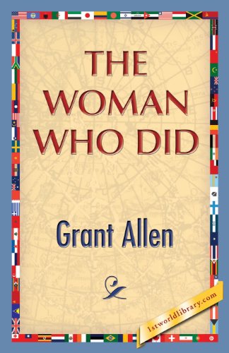 The Woman Who Did - Grant Allen - Books - 1st World Publishing - 9781421849829 - August 2, 2013