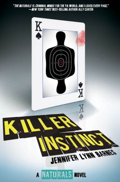 Cover for Jennifer Lynn Barnes · Killer Instinct ((the Naturals #2)) (Paperback Bog) (2015)