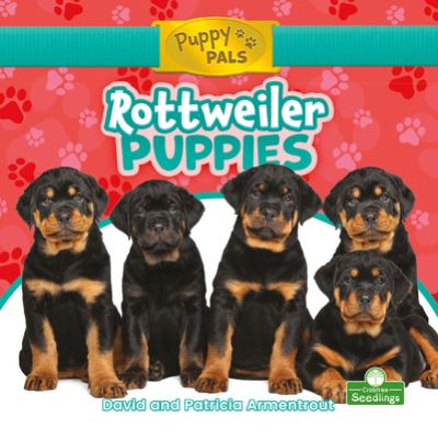 Cover for David Armentrout · Rottweiler Puppies (Hardcover Book) (2021)