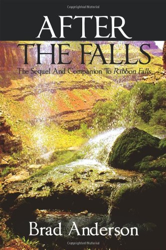 Cover for Brad Anderson · After the Falls: the Sequel and Companion to Ribbon Falls (Paperback Bog) (2011)