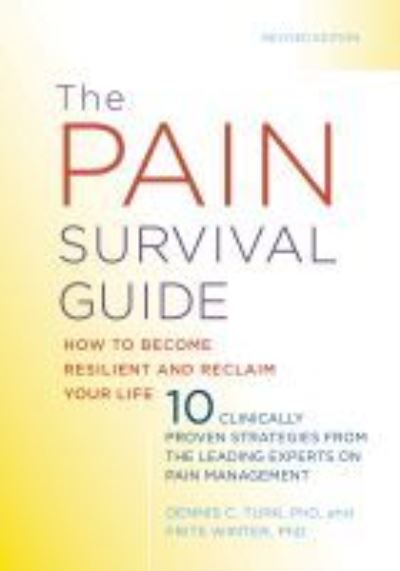 Cover for Dennis C. Turk · The Pain Survival Guide: How to Become Resilient and Reclaim Your Life - APA LifeTools Series (Paperback Book) [Revised edition] (2020)