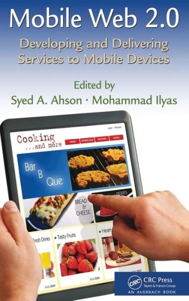 Cover for A Ahson Syed · Mobile Web 2.0: Developing and Delivering Services to Mobile Devices (Hardcover bog) (2010)