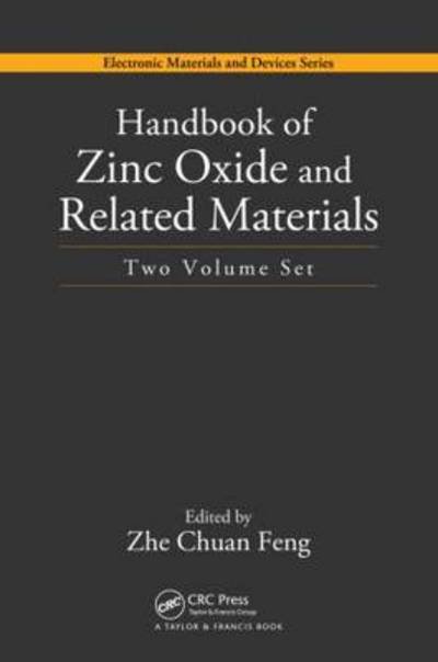 Handbook of Zinc Oxide and Related Materials - Zhe Chuan Feng - Books - Taylor & Francis Inc - 9781439855829 - October 26, 2011
