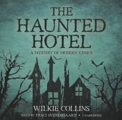 Cover for Wilkie Collins · The Haunted Hotel (CD) (2011)