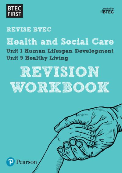 Cover for Pearson REVISE BTEC First in Health and Social Care Revision Workbook - for 2026, 2027 exams - Pearson Revise (Paperback Book) (2014)