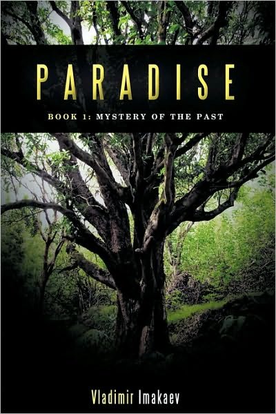 Cover for Imakaev Vladimir Imakaev · Paradise: Book 1: Mystery of the Past (Gebundenes Buch) (2010)
