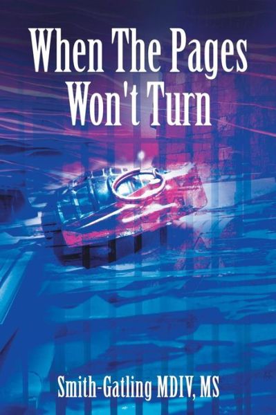 Cover for Smith-gatling · When the Pages Won't Turn (Paperback Book) (2014)