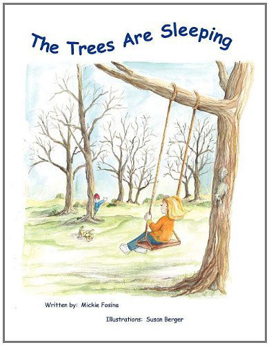 Cover for Mickie Fosina · The Trees Are Sleeping (Paperback Book) (2011)