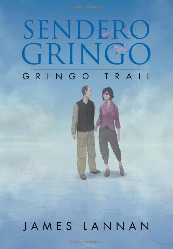 Cover for James Lannan · Sendero Gringo: (Gringo Trail) (Inbunden Bok) (2012)