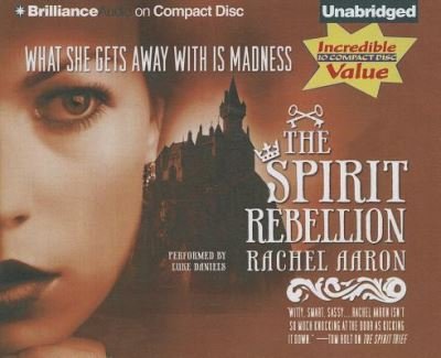 Cover for Rachel Aaron · The Spirit Rebellion (CD) (2013)