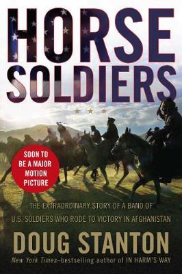 Cover for Doug Stanton · 12 Strong: The Declassified True Story of the Horse Soldiers (Paperback Book) [Film Tie-In edition] (2018)