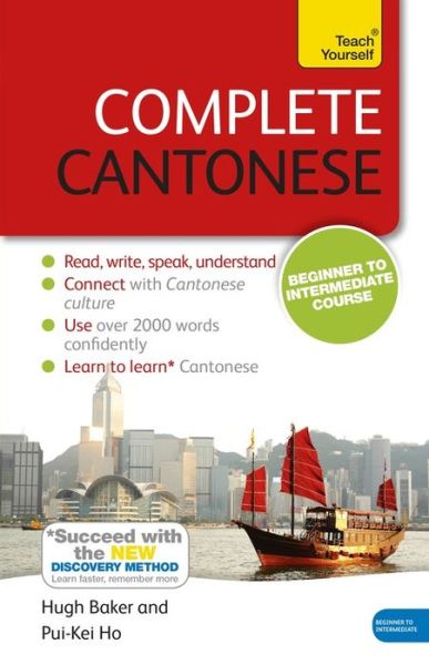 Cover for Hugh Baker · Complete Cantonese Beginner to Intermediate Course: (Book and audio support) (Book) (2015)