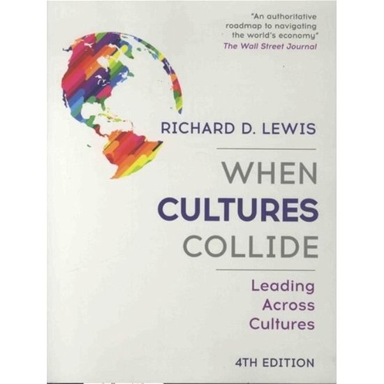 Cover for Richard Lewis · When Cultures Collide: Leading Across Cultures - 4th edition (Pocketbok) (2018)