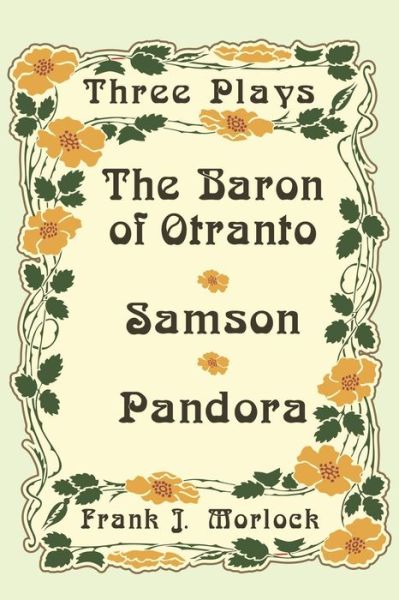 Cover for Voltaire · The Baron of Otranto &amp; Samson &amp; Pandora: Three Plays (Paperback Book) (2013)