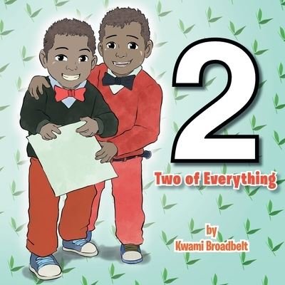 Cover for Kwami Broadbelt · Two of everything (Paperback Bog) (2013)