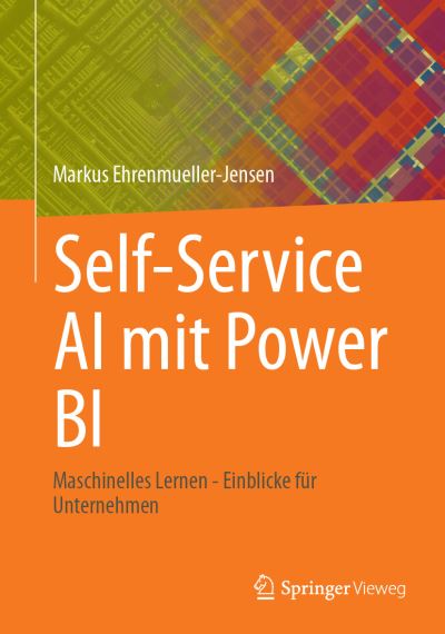Cover for Markus Ehrenmueller-Jensen · Self-Service AI Mit Power BI (Bog) (2023)