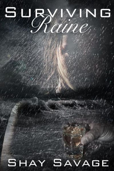 Cover for Shay Savage · Surviving Raine (Paperback Book) (2013)