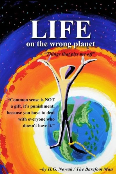 Cover for H G Nowak · Life on the Wrong Planet (Paperback Bog) (2013)