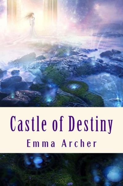 Cover for Emma Archer · Castle of Destiny (Paperback Bog) (2014)