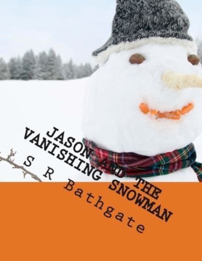 Cover for Images Used in This Book Are Licensed an · Jason and the Vanishing Snowman (Paperback Book) (2014)