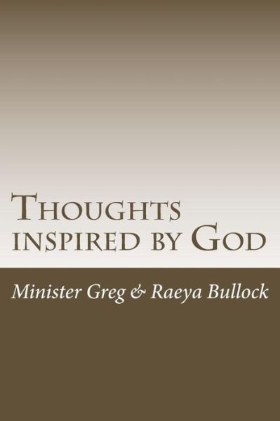 Cover for Greg a Bullock Sr · Thoughts Inspired by God: a Day by Day Walk for the Believer (Pocketbok) (2014)