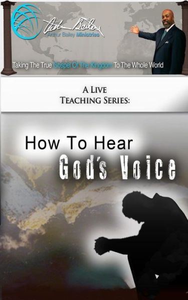 Cover for Arthur Bailey · How to Hear God's Voice (Pocketbok) (2015)