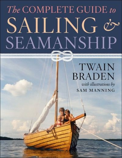 Cover for Twain Braden · The Complete Guide to Sailing &amp; Seamanship (Pocketbok) (2022)