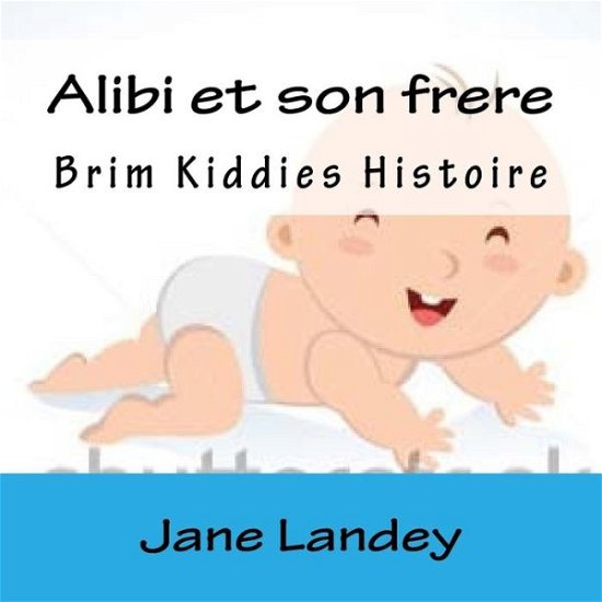 Cover for Jane Landey · Alibi et son frere (Paperback Book) (2015)